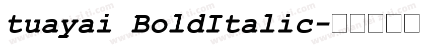 tuayai BoldItalic字体转换